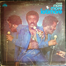 Load image into Gallery viewer, Latimore (2) : More, More, More, Latimore (LP, Album)