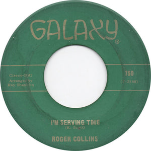 Rodger Collins : She's Looking Good / I'm Serving Time (7", Single, Roc)