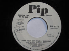 Load image into Gallery viewer, The Circle Singers : Come Home America / Make Your Own Kind Of Sunshine (7", Single, Promo)
