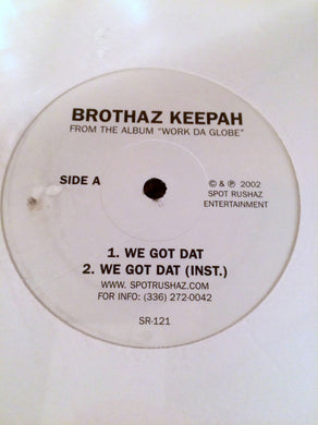 Brothaz Keepah : We Got Dat (12