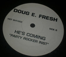 Load image into Gallery viewer, Doug E. Fresh : He&#39;s Coming (12&quot;)