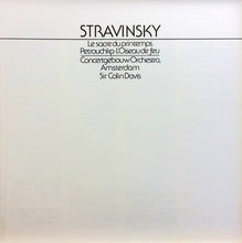 Load image into Gallery viewer, Stravinsky*, Concertgebouw Orchestra Amsterdam*, Sir Colin Davis : Le Sacre Du Printemps / Petrouchka / L&#39;Oiseau De Feu (3xLP, Comp, RE + Box)