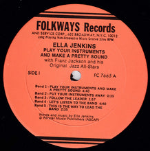 Load image into Gallery viewer, Ella Jenkins With Franz Jackson And His Original Jass All-Stars : Play Your Instrument And Make A Pretty Sound (LP, Album, Mono)