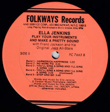 Load image into Gallery viewer, Ella Jenkins With Franz Jackson And His Original Jass All-Stars : Play Your Instrument And Make A Pretty Sound (LP, Album, Mono)