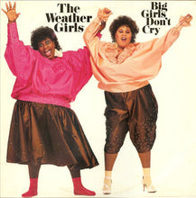Load image into Gallery viewer, The Weather Girls : Big Girls Don&#39;t Cry (LP, Album)