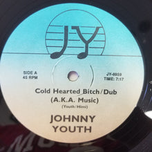Load image into Gallery viewer, Johnny Youth (2) : Cold Hearted Bitch (12&quot;, Single)