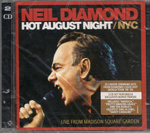 Load image into Gallery viewer, Neil Diamond : Hot August Night / NYC (Live From Madison Square Garden) (2xCD, Comp, RE)