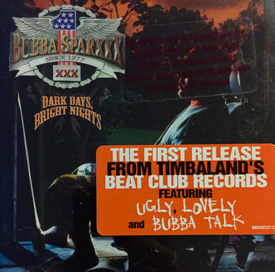 Bubba Sparxxx : Dark Days, Bright Nights  (CD, Album)