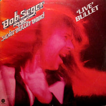 Load image into Gallery viewer, Bob Seger &amp; The Silver Bullet Band* : Live Bullet (2xLP, Album, Jac)