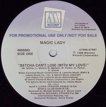 Load image into Gallery viewer, Magic Lady : Betcha Can&#39;t Lose (With My Love) (12&quot;, Promo)