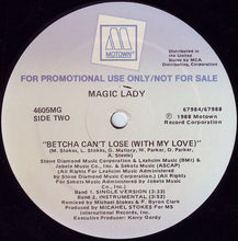 Load image into Gallery viewer, Magic Lady : Betcha Can&#39;t Lose (With My Love) (12&quot;, Promo)