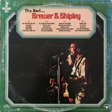 Load image into Gallery viewer, Brewer And Shipley : The Best . . . Brewer &amp; Shipley (2xLP, Comp, Gol)