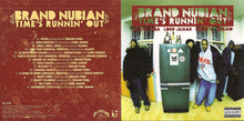 Load image into Gallery viewer, Brand Nubian : Time&#39;s Runnin&#39; Out (CD, Album)