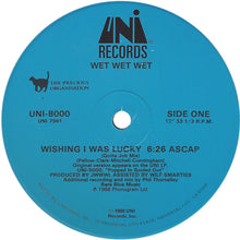 Load image into Gallery viewer, Wet Wet Wet : Wishing I Was Lucky (12&quot;)