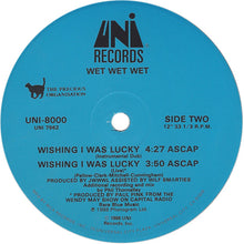 Load image into Gallery viewer, Wet Wet Wet : Wishing I Was Lucky (12&quot;)