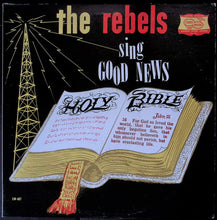 Load image into Gallery viewer, Rebels Quartet : Sing Good News (LP, Album)