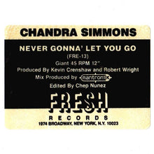 Load image into Gallery viewer, Chandra Simmons : Never Gonna&#39; Let You Go (12&quot;, Promo)