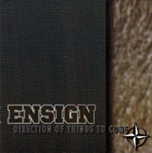 Load image into Gallery viewer, Ensign : Direction Of Things To Come (CD, Album)