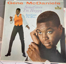 Load image into Gallery viewer, Eugene McDaniels : Sometimes I&#39;m Happy Sometimes I&#39;m Blue (LP, Album, Mono, W/Lbl, Aud)