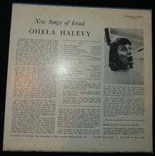 Load image into Gallery viewer, Ohela Halevy : New Songs Of Israel (LP, Mono, RE)