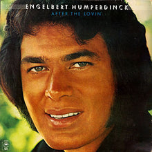 Load image into Gallery viewer, Engelbert Humperdinck : After The Lovin' (LP, Album, RE, Ter)