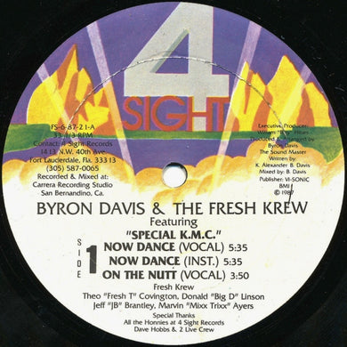 Byron Davis & The Fresh Krew Featuring Special K.M.C. : Now Dance / Down With It (12