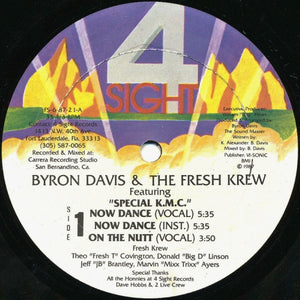 Byron Davis & The Fresh Krew Featuring Special K.M.C. : Now Dance / Down With It (12")