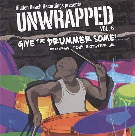 Various : Hidden Beach Recordings Presents: Unwrapped Vol. 6 Give The Drummer Some (CD, Album)