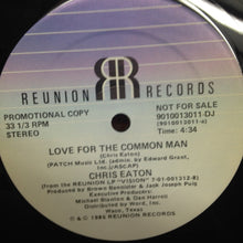 Load image into Gallery viewer, Chris Eaton : Love For The Common Man / It Was Love (12&quot;, Promo)