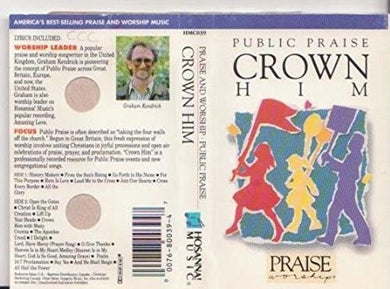 Graham Kendrick :  Public Praise • Crown Him   (Cass, Album, Dol)