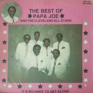 Papa Joe* And The Cleveland All-Stars : It's So Hard To Get Along (LP)