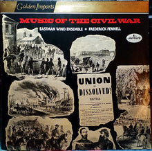 Load image into Gallery viewer, Eastman Wind Ensemble, Frederick Fennell : Music Of The Civil War (2xLP, Album, Gat)