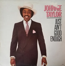 Load image into Gallery viewer, Johnnie Taylor : Just Ain&#39;t Good Enough (LP, Album)