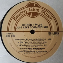 Load image into Gallery viewer, Johnnie Taylor : Just Ain&#39;t Good Enough (LP, Album)