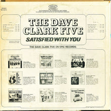 Load image into Gallery viewer, The Dave Clark Five : Satisfied With You (LP, Album, Pit)