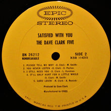 Load image into Gallery viewer, The Dave Clark Five : Satisfied With You (LP, Album, Pit)