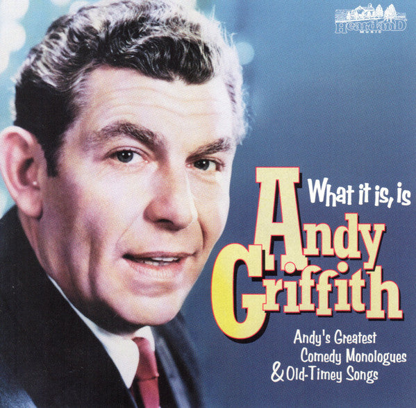 Andy Griffith : What It Is, Is Andy Griffith (Andy's Greatest Comedy Monologues & Old-Timey Songs) (2xCD, Comp)