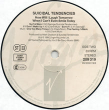 Load image into Gallery viewer, Suicidal Tendencies : How Will I Laugh Tomorrow When I Can't Even Smile Today (LP, Album)
