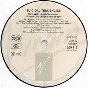 Buy Suicidal Tendencies : How Will I Laugh Tomorrow When I Can't