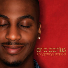 Load image into Gallery viewer, Eric Darius : Just Getting Started (CD, Album)