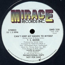 Load image into Gallery viewer, T.S. Monk : Candidate For Love / Can&#39;t Keep My Hands To Myself (12&quot;, Promo)