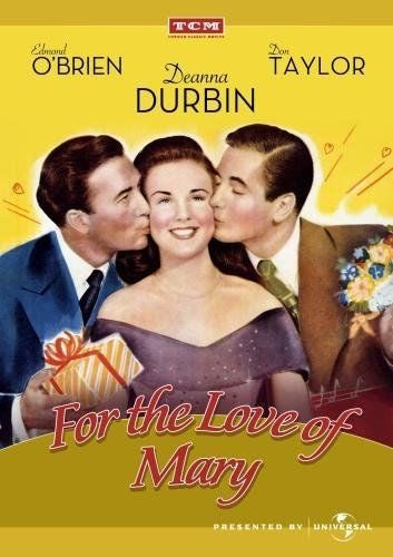 For the Love of Mary - DVD - 1948  - Deanna Durbin, Ray Collins, Edmond O'Brien