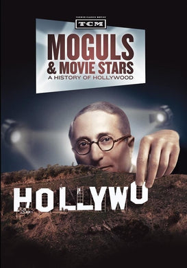 Moguls & Movie Stars: A History of Hollywood - DVD - TCM Turner Classic Movies