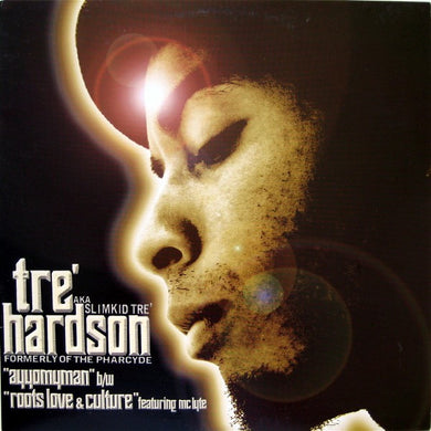 Tre' Hardson* : Ayyomyman / Roots Love & Culture (12
