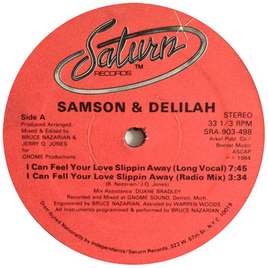 Samson & Delilah : I Can Feel Your Love Slippin Away (12