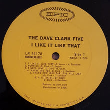Load image into Gallery viewer, The Dave Clark Five : I Like It Like That (LP, Album, Mono, Pit)
