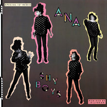 Load image into Gallery viewer, Ana : Shy Boys (Special 12&quot; Remix) (12&quot;)