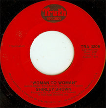 Load image into Gallery viewer, Shirley Brown : Woman To Woman / Yes Sir Brother (7&quot;, Single)