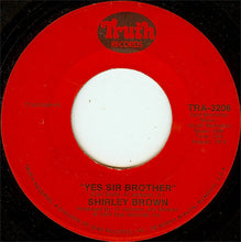 Load image into Gallery viewer, Shirley Brown : Woman To Woman / Yes Sir Brother (7&quot;, Single)