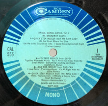 Load image into Gallery viewer, Geraldo And His Orchestra : Dance, Dance, Dance! Vol. 2 - The Broadway Scene (LP, Album, Mono)